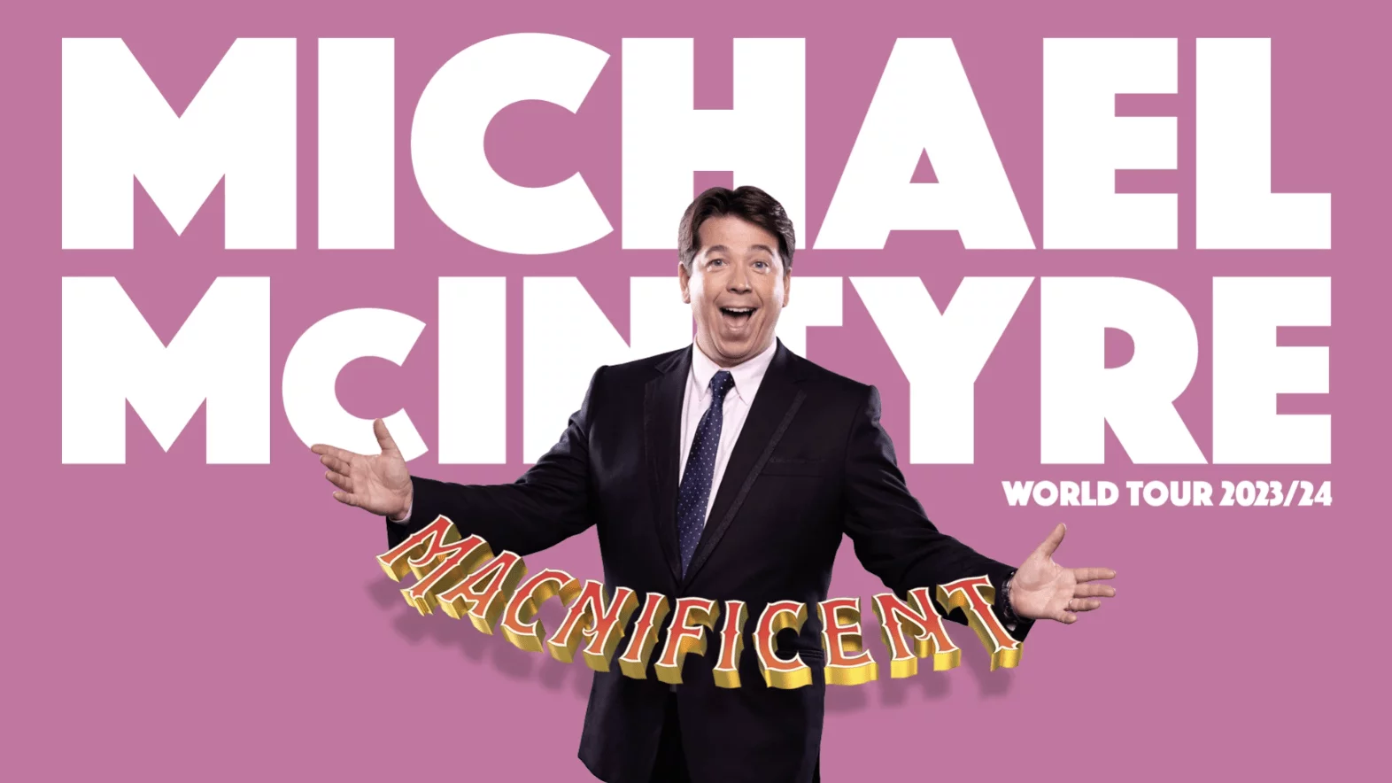 Michael McIntyre is back on stage with his brand new show MACNIFICENT!