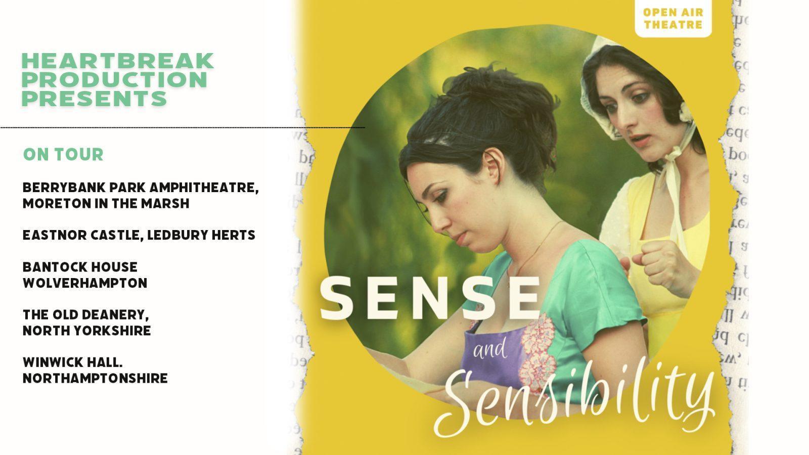 Don your finery and join Heartbreak Productions for their open-air adaptation of Sense and Sensibility.