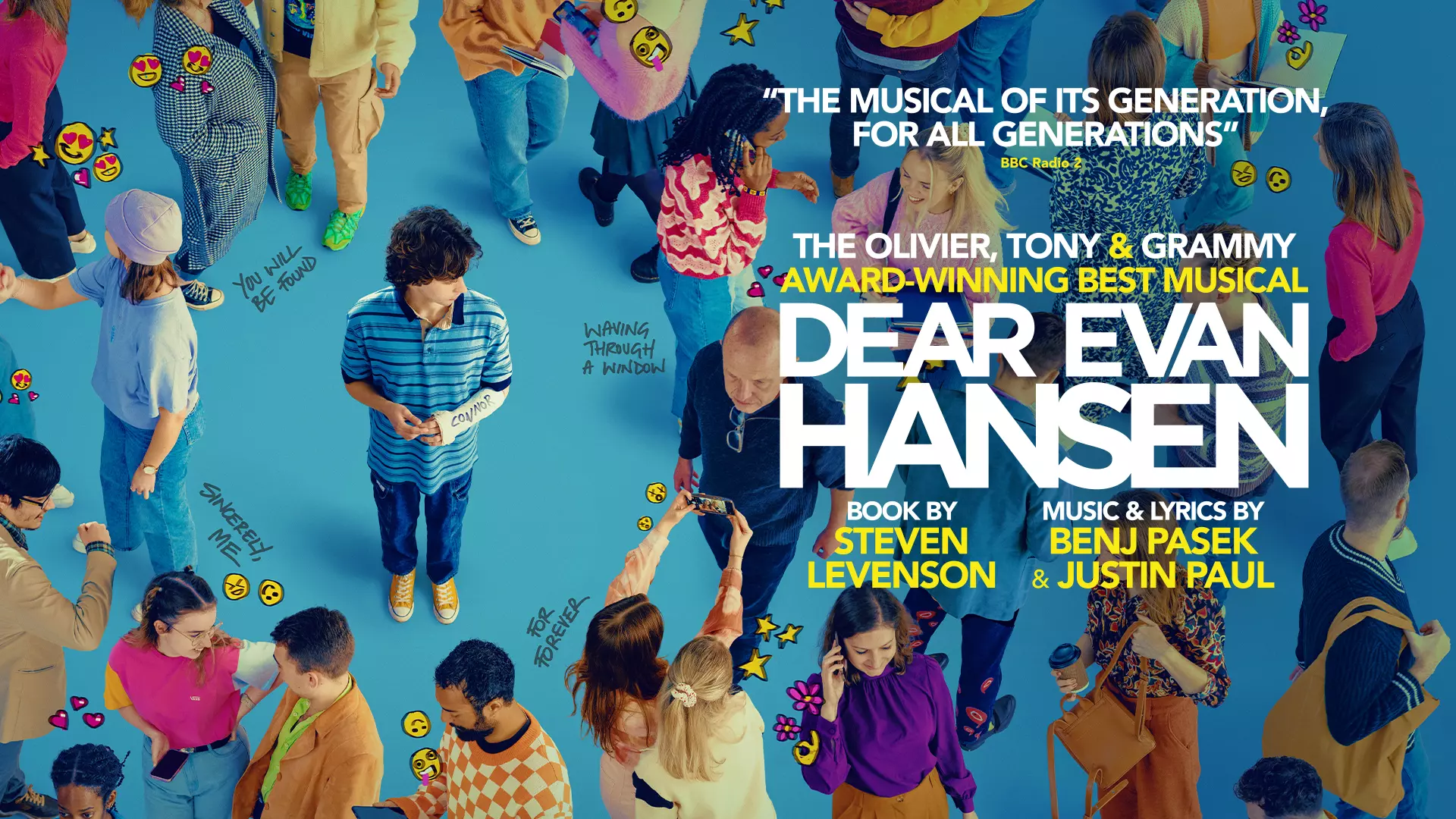 A new production of the Olivier, Tony and Grammy award-winning Best Musical DEAR EVAN HANSEN.