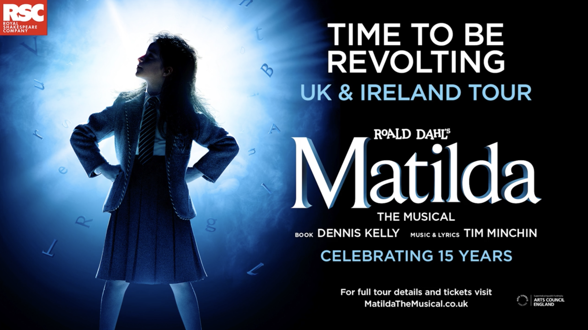 Matilda The Musical: Royal Shakespeare Company’s Multi-award Winning Musical To Begin Major New Tour of the UK & Ireland